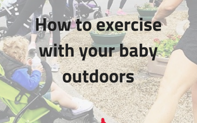 How Can I Exercise With My Baby Outdoors?