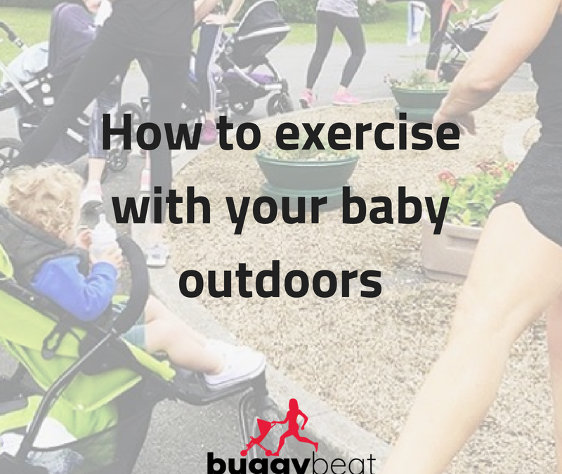 How Can I Exercise With My Baby Outdoors?