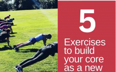 5 exercises to build your core as a new Mum